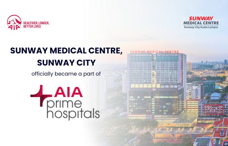 Sunway Medical Centre, Sunway City, Kuala Lumpur Resmi Menjadi Rekanan AIA Prime Hospital untuk Pasien Indonesia
